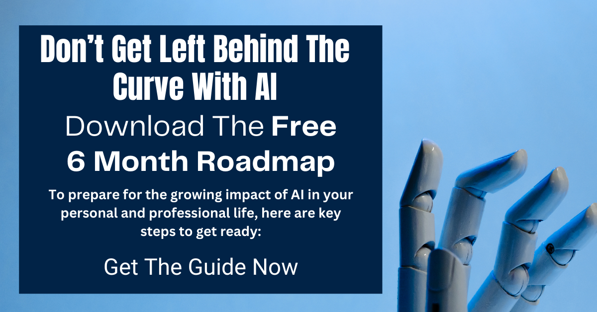 Don’t Get Left Behind With AI